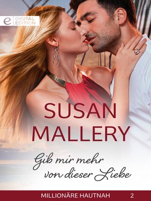 Gib mir mehr von dieser Liebe by Susan Mallery